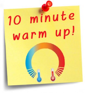 10 minute warm up sticky